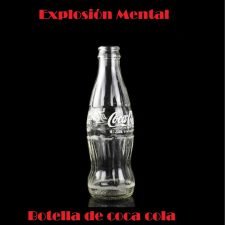 Explosión mental - botella de coca cola
