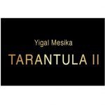 Tarantula 2 - Yigal Mesika