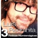 3 RUTINAS NUMISMAGICAS, Luis Piedrahita